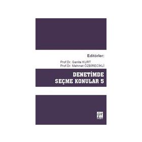 Denetimde Seçme Konular 5 - Ganite Kurt Mehmet Özbirecikli