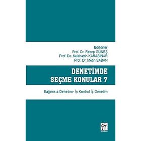 Denetimde Seçme Konular 7: Bağımsız Denetim - İç Kontrol İç Denetim