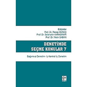Denetimde Seçme Konular 7: Bağımsız Denetim - İç Kontrol İç Denetim