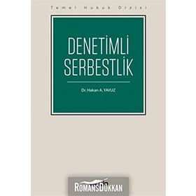 Denetimli Serbestlik - Hakan A. Yavuz