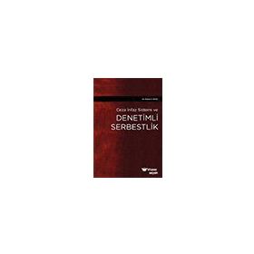 Denetimli Serbestlik - Hakan A. Yavuz