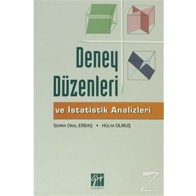 Deney Düzenleri ve İstatistik Analizleri / Semra Oral Erbaş / Gazi Kitabevi