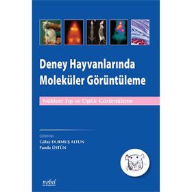 Deney Hayvanlarında Moleküler Görüntüleme - Nobel Tıp Kitabevleri