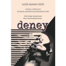 Deney: Sosyal Psikoloji Kuramları Hipotezleri Deneyleri-Fatih Mehmet Yiğit