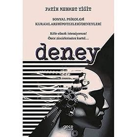 Deney: Sosyal Psikoloji Kuramları Hipotezleri Deneyleri-Fatih Mehmet Yiğit