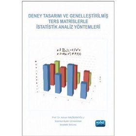 Deney Tasarımı ve Genelleştirilmiş Ters Matrislerle İstatistik Analiz Yöntemleri - Doç. Dr. Adnan Mazmanoğlu Doç. Dr. Adnan Mazmanoğlu