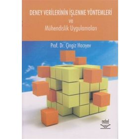 DENEY VERILERININ İŞLENME YÖNTEMLERİ VE MÜHENDİSLİK UYGULAMALARI - ÇİNGİZ HACIYEV