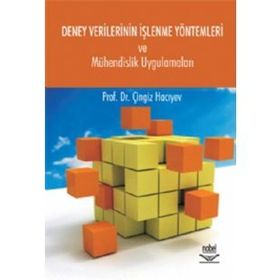 DENEY VERILERININ İŞLENME YÖNTEMLERİ VE MÜHENDİSLİK UYGULAMALARI - ÇİNGİZ HACIYEV