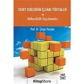 DENEY VERILERININ İŞLENME YÖNTEMLERİ VE MÜHENDİSLİK UYGULAMALARI - ÇİNGİZ HACIYEV