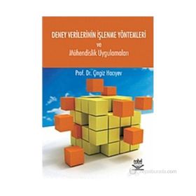 DENEY VERILERININ İŞLENME YÖNTEMLERİ VE MÜHENDİSLİK UYGULAMALARI - ÇİNGİZ HACIYEV