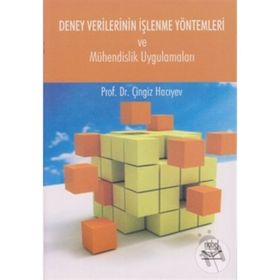 Deney Verilerinin İşlenme Yöntemleri ve Mühendislik Uygulamaları