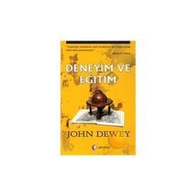 DENEYIM VE EĞİTİM - JOHN DEWEY