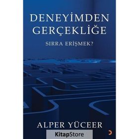 Deneyimden Gerçekliğe - Alper Yüceer - Cinius Yayınları
