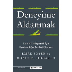Deneyime Aldanmak - Epsilon Yayınevi