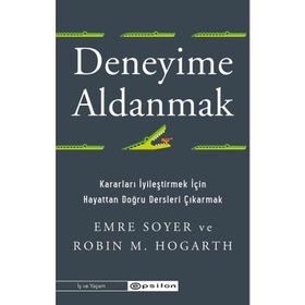 Deneyime Aldanmak - Epsilon Yayınevi