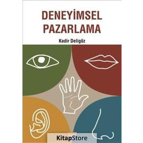 Deneyimsel Pazarlama - Kadir Deligöz