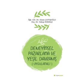 Deneyimsel Pazarlama Ve Yeşil Davranış - Sinan Çavuşoğlu