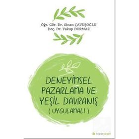 Deneyimsel Pazarlama Ve Yeşil Davranış - Sinan Çavuşoğlu