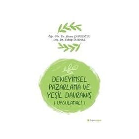 Deneyimsel Pazarlama Ve Yeşil Davranış - Sinan Çavuşoğlu