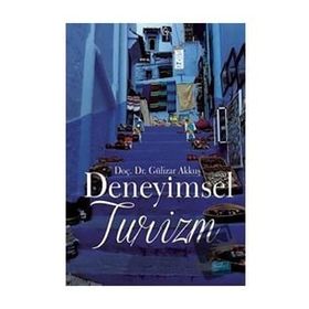 Deneyimsel Turizm - Gülizar Akkuş