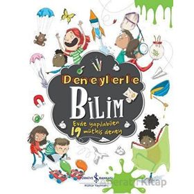 Deneylerle Bilim - Evde Yapılabilen 19 Müthiş Deney - Marnie Willow