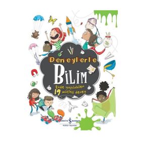 Deneylerle Bilim - Evde Yapılabilen 19 Müthiş Deney - Marnie Willow