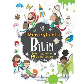 Deneylerle Bilim - Evde Yapılabilen 19 Müthiş Deney - Marnie Willow