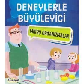 Deneylerle Büyüleyici Mikro Organizmalar - Tatjana Mihajilov-Krstev