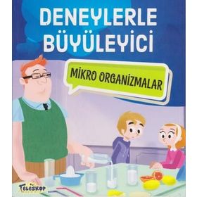 Deneylerle Büyüleyici Mikro Organizmalar - Tatjana Mihajilov-Krstev
