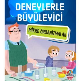 Deneylerle Büyüleyici Mikro Organizmalar - Tatjana Mihajilov-Krstev