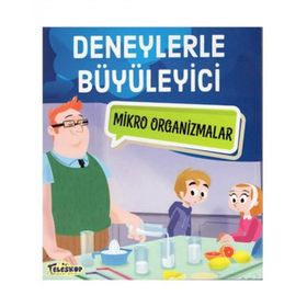 Deneylerle Büyüleyici Mikro Organizmalar - Tatjana Mihajilov-Krstev