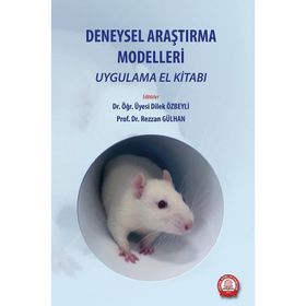 Deneysel Araştırma Modelleri Uygulama El Kitabı - Ankara Nobel Tıp Kitabevi