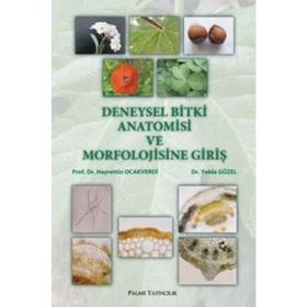 DENEYSEL BITKI ANATOMISI VE MORFOLOJISINE GİRİŞ - HAYRETTIN OCAKVERDI;YELDA GÜZEL