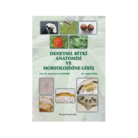 DENEYSEL BITKI ANATOMISI VE MORFOLOJISINE GİRİŞ - HAYRETTIN OCAKVERDI;YELDA GÜZEL