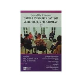 DENEYSEL OLARAK SINANMIŞ GRUPLA PSIKOLOJIK DANIŞMA VE REHBERLIK PROGRAMLARI 3 - ALIM KAYA;SERDAR ERKAN
