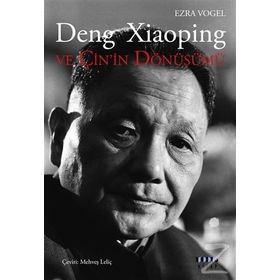 Deng Xiaoping ve Çin’in Dönüşümü - Ezra Vogel