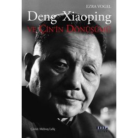 Deng Xiaoping ve Çin’in Dönüşümü - Ezra Vogel
