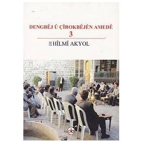 Dengbej u Çirokbejen Amede 3 - Hilmi Akyol