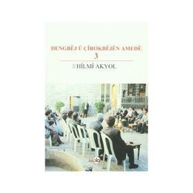 Dengbej u Çirokbejen Amede 3 - Hilmi Akyol
