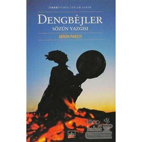 Dengbejler Sözün Yazgısı - Abidin Parıltı