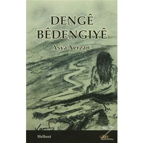 Denge Bedengıye - Asya Xerzan