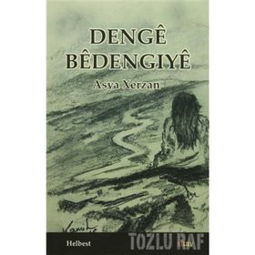 Denge Bedengıye - Asya Xerzan
