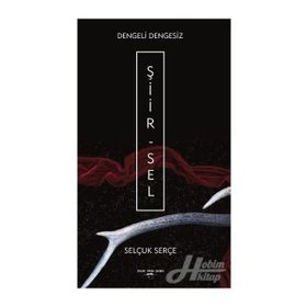 Dengeli Dengesiz - Selçuk Serçe