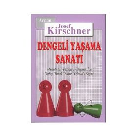 DENGELI YAŞAMA SANATI - GENEL