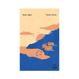 Deniz Ağacı - Yaman Koray