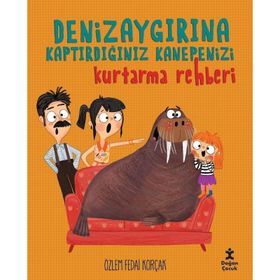 Deniz Aygırına Kaptırdığınız Kanepenizi Kurtarma Rehberi - Özlem Fedai Korçak