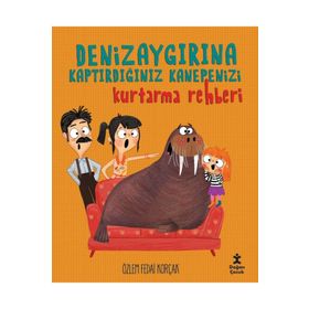Deniz Aygırına Kaptırdığınız Kanepenizi Kurtarma Rehberi - Özlem Fedai Korçak