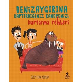 Deniz Aygırına Kaptırdığınız Kanepenizi Kurtarma Rehberi - Özlem Fedai Korçak