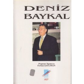 Deniz Baykal - Ferhan Şaylıman
