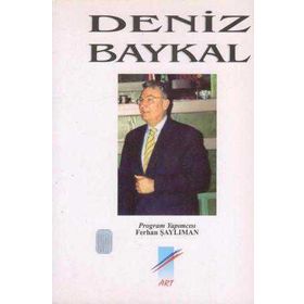 Deniz Baykal - Ferhan Şaylıman
